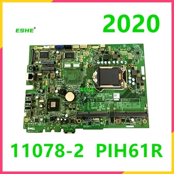 11078-2 Mainboard Za DELL Inspiron 2020 Vse-v-Enem Motherboard D13T6 PIH61R 48.3HC01.021 CN-07C0H8 07C0H8 7C0H8