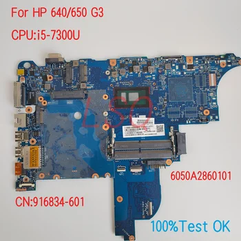 6050A2860101 Za HP ProBook 640/650 G3 Prenosni računalnik z Matično ploščo Z PROCESOR i5-7300U PN:916834-601 100% Test OK